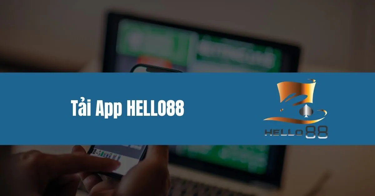 Tải App HELLO88